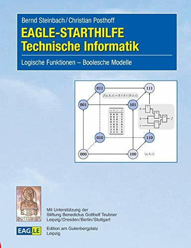 EAGLE-STARTHILFE Technische Informatik: Logische Funktionen – Boolesche Modelle