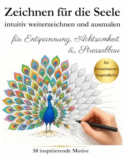 Zeichnen für die Seele – 50 inspirierende Motive zum intuitiven Weiterzeichnen & Ausmalen für Entspannung, Achtsamkeit & Stressabbau. Die kreative... Zeichnen für die Seele – 50 inspirierende Motive zum intuitiven Weiterzeichnen & Ausmalen für Entspannung, Achtsamkeit & Stressabbau. Die kreative Auszeit für Erwachsene & Jugendliche.