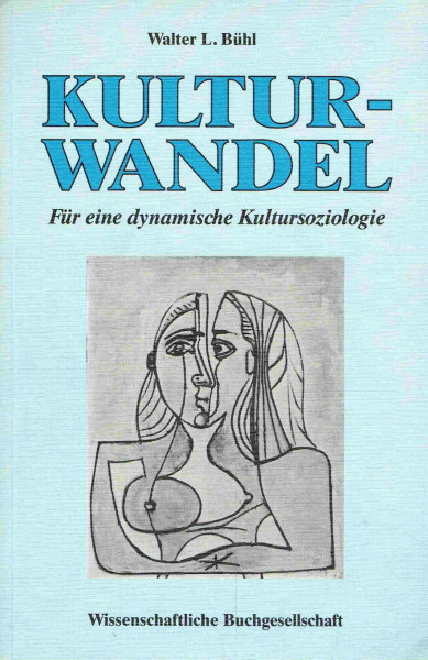 Kulturwandel: Für eine dynamische Kultursoziologie