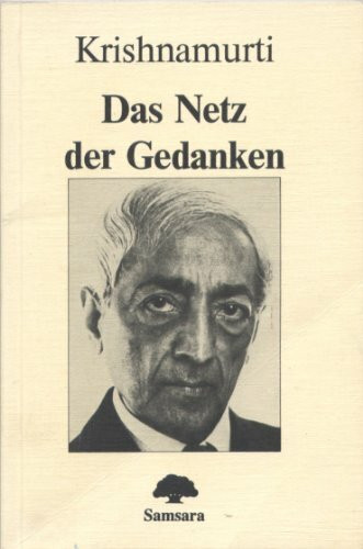 Das Netz der Gedanken. Reden in Saanen 1981