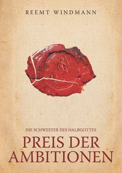 Die Schwester des Halbgottes / Preis der Ambitionen