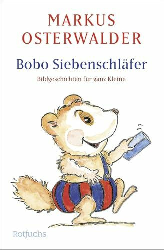 Bobo Siebenschläfer: Bildgeschichten für ganz Kleine