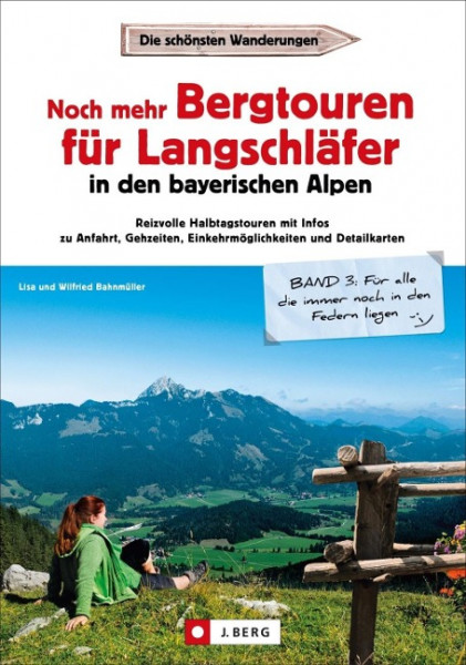 Noch mehr Bergtouren für Langschläfer in den Bayerischen Alpen