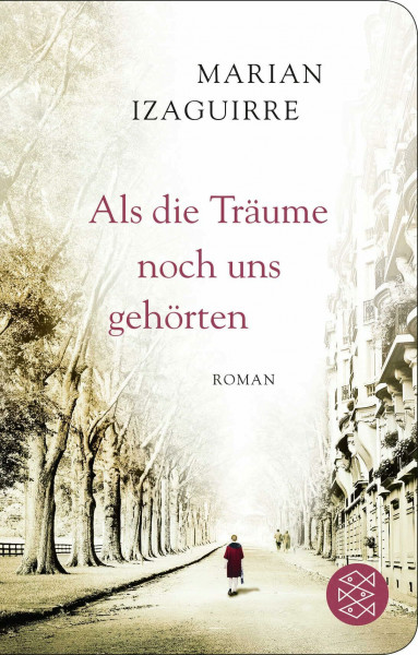 Als die Träume noch uns gehörten: Roman (Fischer Taschenbibliothek)
