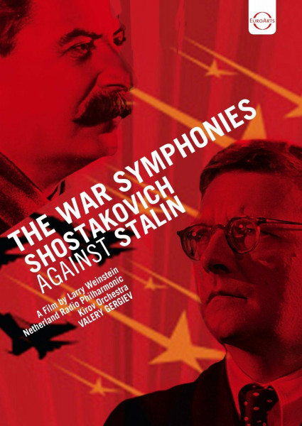 Schostakowitch gegen Stalin - Die Kriegssinfonien