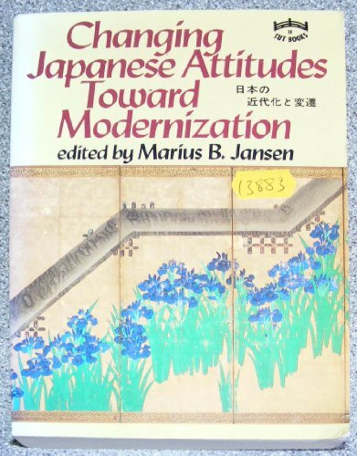 Changing Japanese Attitudes Toward Modernization.