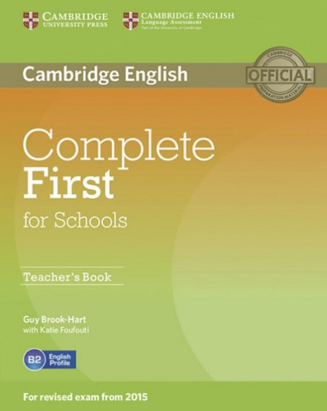 Complete First for Schools. Teacher's Book