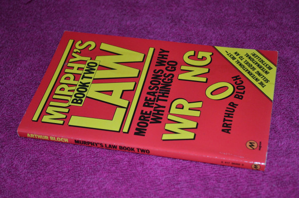 Murphy's Law and Other Reasons Why Things Go Wrong: Bk. 2