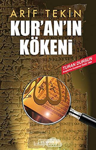 Kuranin Kökeni: Turan Dursun Arastirma-Inceleme Ödülü 1999