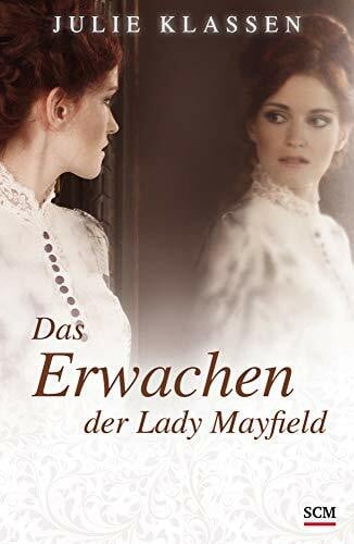Das Erwachen der Lady Mayfield (Regency-Liebesromane, 9, Band 9)