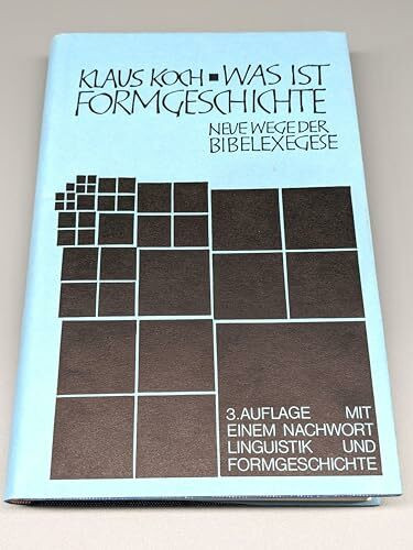 Was ist Formgeschichte? : Methoden d. Bibelexegese.