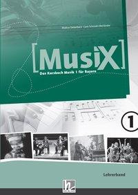 MusiX 1. Lehrerband. Ausgabe BG (Bayern Gym Lehrplan Plus)