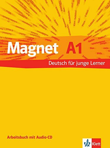 Magnet A1: Deutsch für junge Lernende. Arbeitsbuch mit Audio-CD: Niveau A1 (Magnet neu / Deutsch für junge Lernende)