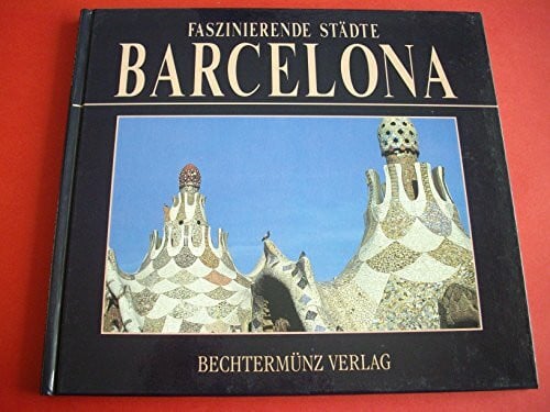 Faszinierende Städte. Barcelona