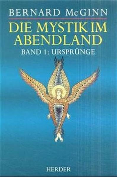 Die Mystik im Abendland, 4 Bde., Bd.1, Ursprünge