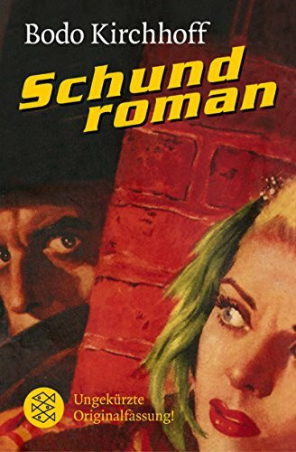 Schundroman: Ungekürzte Originalfassung (Literatur, Band 16075)