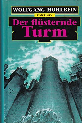 Der flüsternde Turm