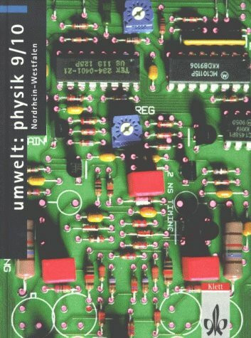 Umwelt: Physik, Ausgabe Nordrhein-Westfalen, 9./10. Klasse, Schülerband