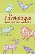 Der Physiologus: Tiere und ihre Symbolik