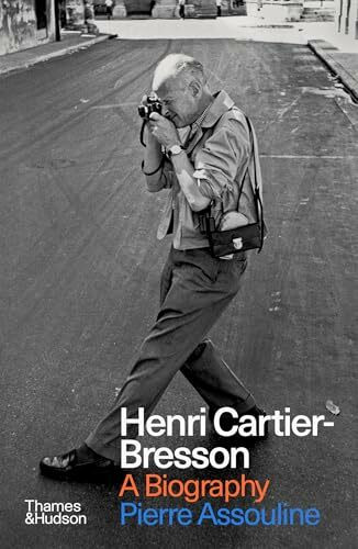 Henri Cartier-Bresson: A Biography