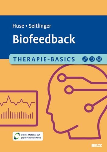 Therapie-Basics Biofeedback: Mit E-Book inside und Arbeitsmaterial (Beltz Therapie-Basics)