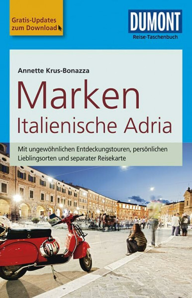 DuMont Reise-Taschenbuch Reiseführer Marken, Italienische Adria: mit Online-Updates als Gratis-Download