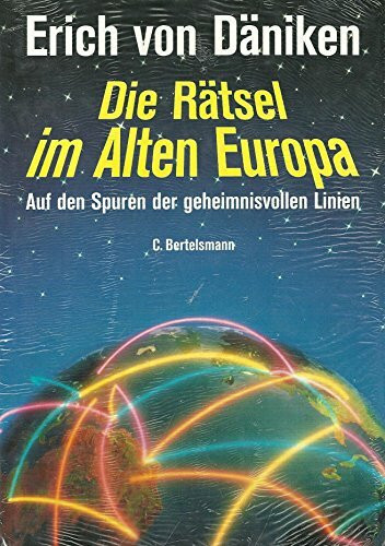 Die Rätsel im alten Europa: Auf den Spuren der geheimnisvollen Linien