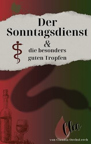 Der Sonntagsdienst & die besonders guten Tropfen Der Sonntagsdienst & die besonders guten Tropfen