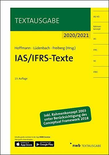 IAS/IFRS-Texte 2020/2021: Inkl. Rahmenkonzept 2003 unter Berücksichtigung des Conceptual Framework 2018. Inhalte in App NWB Gesetze gratis downloaden (Textausgabe)