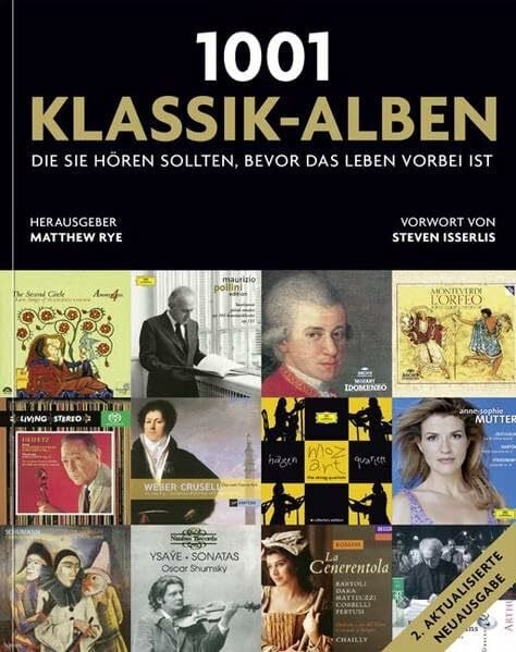 1001 Klassik-Alben, die Sie hören sollten, bevor das Leben vorbei ist: Ausgewählt und vorgestellt von 35 Musikern und Musik-Kritikern