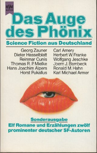 Das Auge des Phönix. Science Fiction aus Deutschland. Sonderausgabe