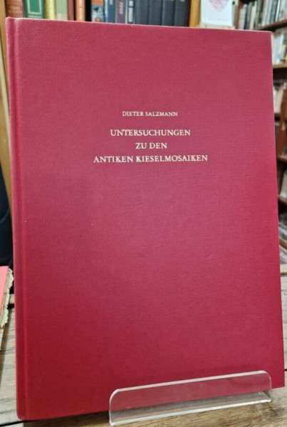 Untersuchungen zu den antiken Kieselmosaiken: Von den Anfängen bis zum Beginn der Tesseratechnik: Von Den Anfangen Bis Zum Beginn Der Tesseratechnik (Archäologische Forschungen, Band 10)