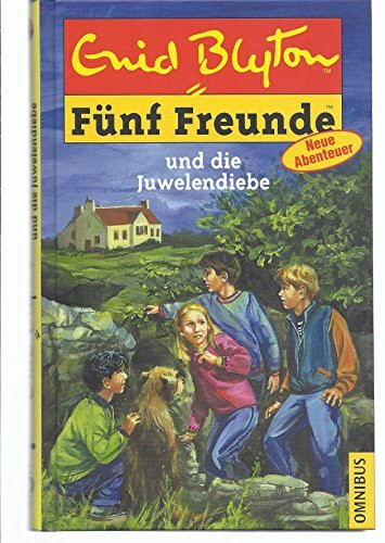 Fünf Freunde, Neubearb., Bd.24, Fünf Freunde und die Juwelendiebe (Einzelbände, Band 24)