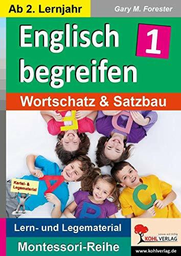 Englisch begreifen: Wortschatz & Satzbau (Montessori-Reihe: Lern- und Legematerial)