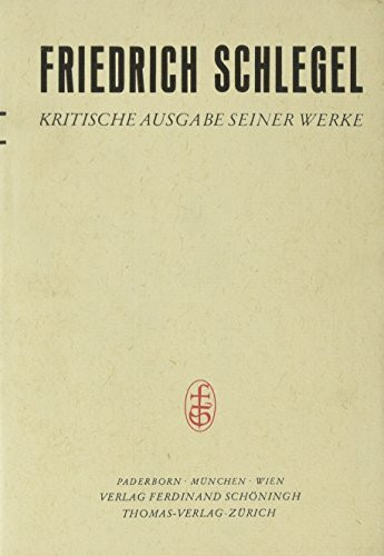 Friedrich Schlegel - Kritische Ausgabe seiner Werke: Studien zur Philosophie und Theologie (1796-1824), Bd 8 (Friedrich Schlegel - Kritische Ausgabe ... Kritische Ausgabe seiner Werke - Abteilung I)