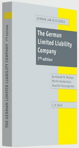 The German Limited Liability Company: An introduction to the Act on Limited Liability Companies with German/English text, synoptically arranged, of ... commercial register (German Law Accessible)