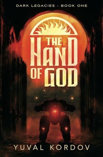 The Hand of God (Dark Legacies, Band 1)