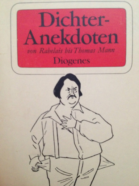 Dichteranekdoten. Von Rabelais bis Thomas Mann