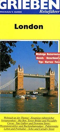 London. Grieben- Reiseführer. Wichtige Reiserouten, Hotels, Unterkünfte.