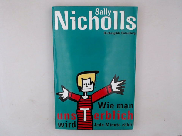Wie man unsterblich wird. Jede Minute zählt