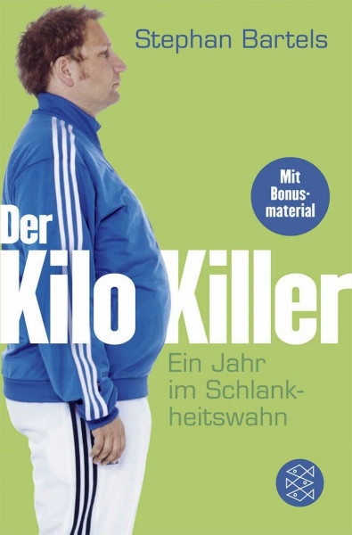 Der Kilo-Killer: Ein Jahr im Schlankheitswahn