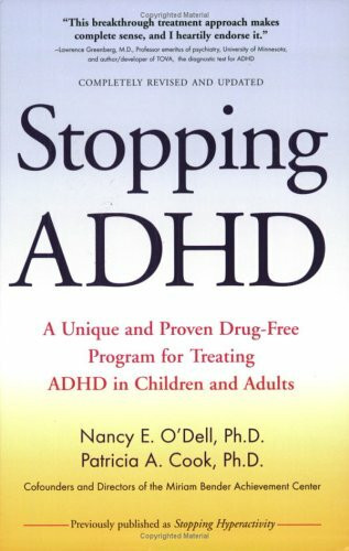 Stopping ADHD: A Unique and Proven Drug-Free Program for Treating ADHD in Children and Adults