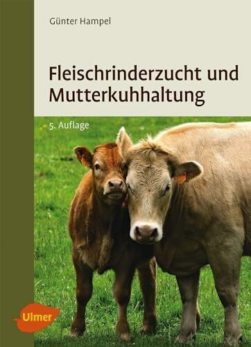 Fleischrinderzucht und Mutterkuhhaltung