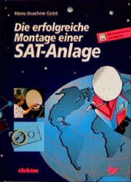 Die erfolgreiche Montage einer SAT-Anlage