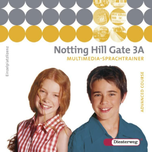 Notting Hill Gate - Ausgabe 2007: Multimedia-Sprachtrainer 3A - Einzelplatzlizenz