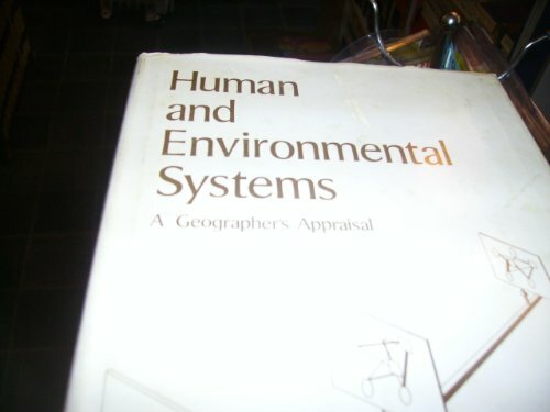 Human and Environmental Systems: A Geographer's Appraisal Human and Environmental Systems: A Geographer's Appraisal