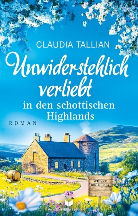 Unwiderstehlich verliebt in den schottischen Highlands (Verliebt in Schottland) Unwiderstehlich verliebt in den schottischen Highlands (Verliebt in Schottland)