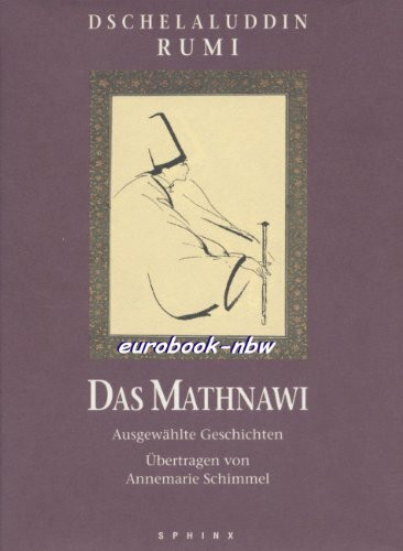 Das Mathnawi: Ausgewählte Geschichten