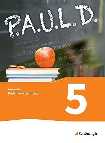 P.A.U.L. D. - Persönliches Arbeits- und Lesebuch Deutsch - Für Gymnasien in Baden-Württemberg u.a.: Schulbuch 5