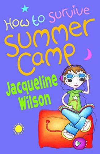 How to Survive Summer Camp (Oxford Junior Fiction S.)